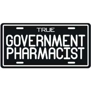  New  True Government Pharmacist  License Plate 