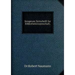   Zeitschrift fur Bibliothekwissenschaft, Dr Robert Naumann Books