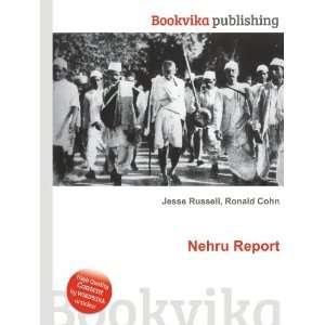  Nehru Report Ronald Cohn Jesse Russell Books