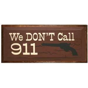  We Dont Call 911