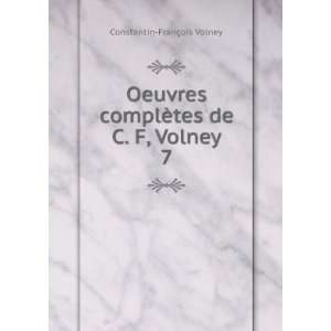   complÃ¨tes de C. F, Volney. 7 Constantin FranÃ§ois Volney Books