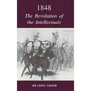  1848 The Revolution of the Intellectuals (Raleigh 