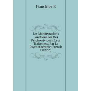   Par La PsychothÃ©rapie (French Edition) Gauckler E Books