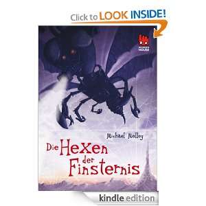 Die Hexen der Finsternis (German Edition) Michael Molloy, Annette von 