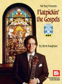 Steve Kaufmans Flatpickin the Gospels Book, CD & DVD 9780786672479 