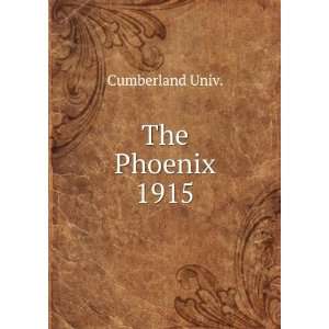  The Phoenix. 1915 Cumberland Univ. Books