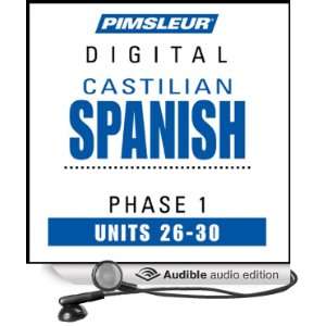  Castilian Spanish Phase 1, Unit 26 30 Learn to Speak and 