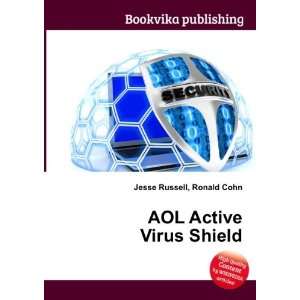  AOL Active Virus Shield Ronald Cohn Jesse Russell Books