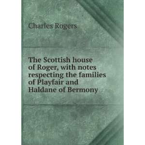   of Playfair and Haldane of Bermony Charles Rogers  Books
