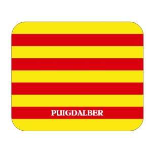  Catalunya (Catalonia), Puigdalber Mouse Pad Everything 