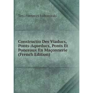   En MaÃ§onnerie (French Edition) Toni Fontenay Lubomirski Books