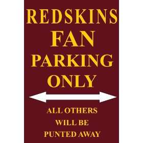  America sports Redskins Fan Parking Only Parking Signs 