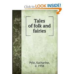  Tales of folk and fairies, Katharine Pyle Books