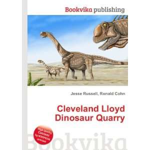  Cleveland Lloyd Dinosaur Quarry Ronald Cohn Jesse Russell Books
