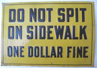    40s Do Not Spit On Sidewalk Embossed Metal Sign spitting  