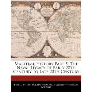  Maritime History Part 5 The Naval Legacy of Early 20th 