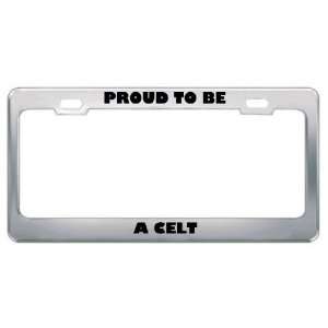 Rather Be A Celt Nationality Country Flag License Plate Frame Tag 