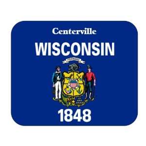  US State Flag   Centerville, Wisconsin (WI) Mouse Pad 