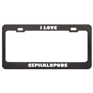  I Love Cephalopods Animals Metal License Plate Frame Tag 