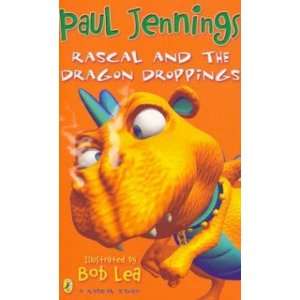   Rascal and the Dragon Dropping Jennings Paul & Lea Bob (illus) Books