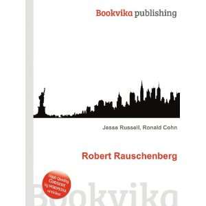  Robert Rauschenberg Ronald Cohn Jesse Russell Books