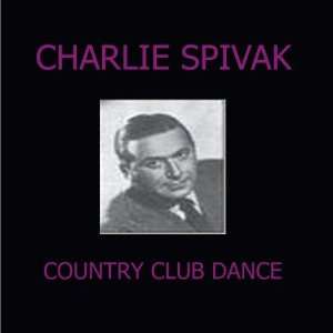  Country Club Dance Charlie Spivak Music