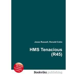  HMS Tenacious (R45) Ronald Cohn Jesse Russell Books