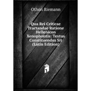    Textus Constituendus Sit (Latin Edition) Othon Riemann Books
