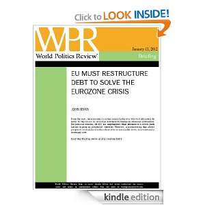 EU Must Restructure Debt to Solve the Eurozone Crisis (World Politics 