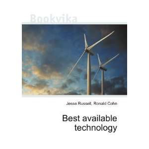    Best available technology Ronald Cohn Jesse Russell Books