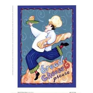  Bread and Cheese Please Poster by Dana Simson (6.00 x 8.00 