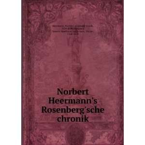 Norbert Heermanns Rosenbergsche chronik Norbert, originally Enoch 