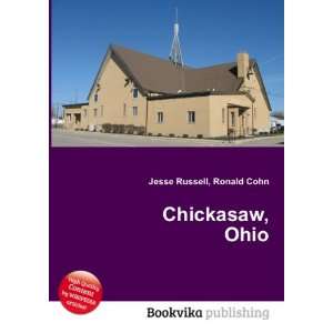  Chickasaw, Ohio Ronald Cohn Jesse Russell Books