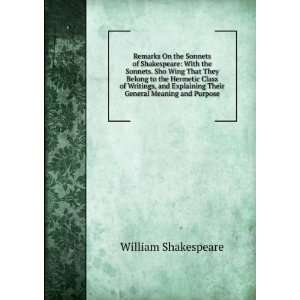  Remarks On the Sonnets of Shakespeare With the Sonnets 
