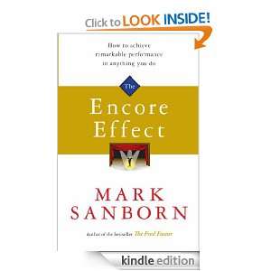 The Encore Effect Mark Sanborn  Kindle Store