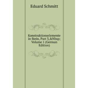   in Stein, Part 3,&Volume 1 (German Edition) Eduard Schmitt Books