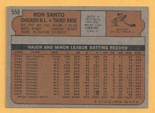   Topps Ron Santo (HOF) Card #555 Ex MT SET BREAK Chicago Cubs  