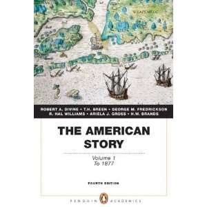  The American Story Volume 1 (Penguin Academics Series 