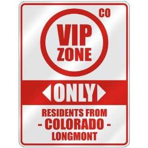   ZONE  ONLY RESIDENTS FROM LONGMONT  PARKING SIGN USA CITY COLORADO