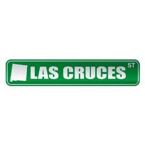     LAS CRUCES ST  STREET SIGN USA CITY NEW MEXICO