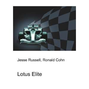  Lotus Elite Ronald Cohn Jesse Russell Books
