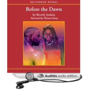   the Dawn (Audible Audio Edition) Beverly Jenkins, Thomas Penny Books