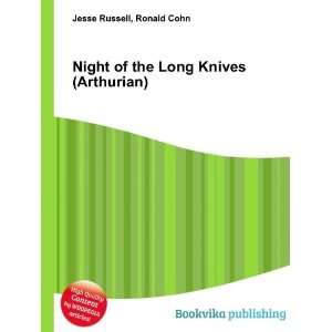  Night of the Long Knives Ronald Cohn Jesse Russell Books