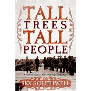  Tall Trees, Tall People [Paperback] Rex Southwell Books