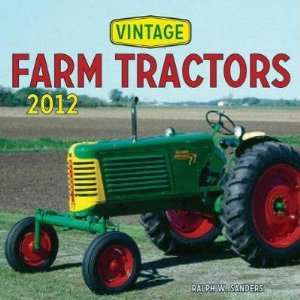 Vintage Farm Tractors 2012 Wall Calendar