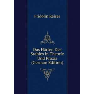   Stahles in Theorie Und Praxis (German Edition) Fridolin Reiser Books