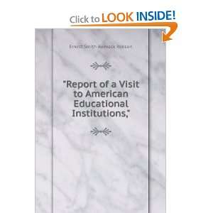  Report of a Visit to American Educational Institutions 