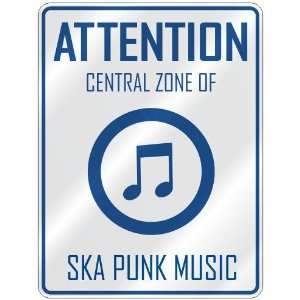  ATTENTION  CENTRAL ZONE OF SKA PUNK  PARKING SIGN MUSIC 