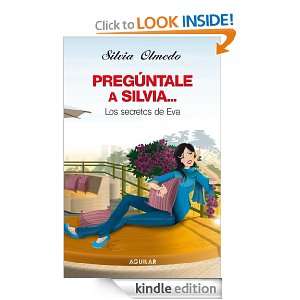 Pregúntale a Silvia (Spanish Edition) Silvia Olmedo  