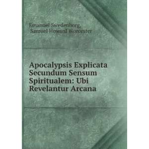  Apocalypsis Explicata Secundum Sensum Spiritualem Ubi 